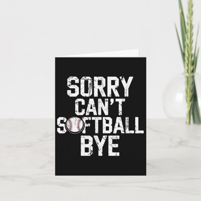 Tarjeta Sorry Can't Softball Bye Softball Player Girls  (Anverso)