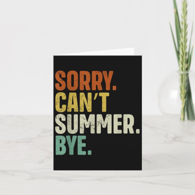 Tarjeta Sorry Can't Summer Bye Funny Design  (Anverso)