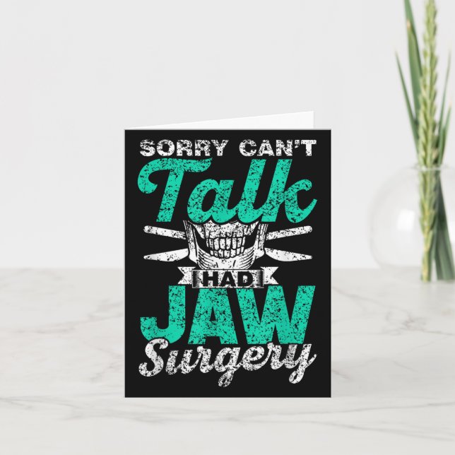 Tarjeta Sorry Can't Talk Had Jaw Surgery Surgeries Jaw Sur (Anverso)