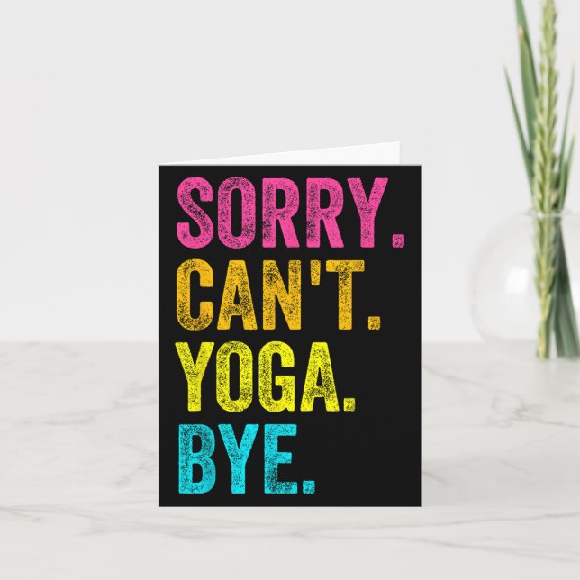 Tarjeta Sorry Can't Yoga Bye Teacher Student Funny Yoga Re (Anverso)