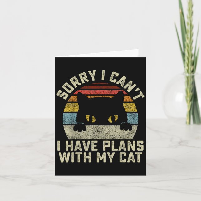 Tarjeta Sorry I Can't I Have Plans With My Cat Men Women G (Anverso)