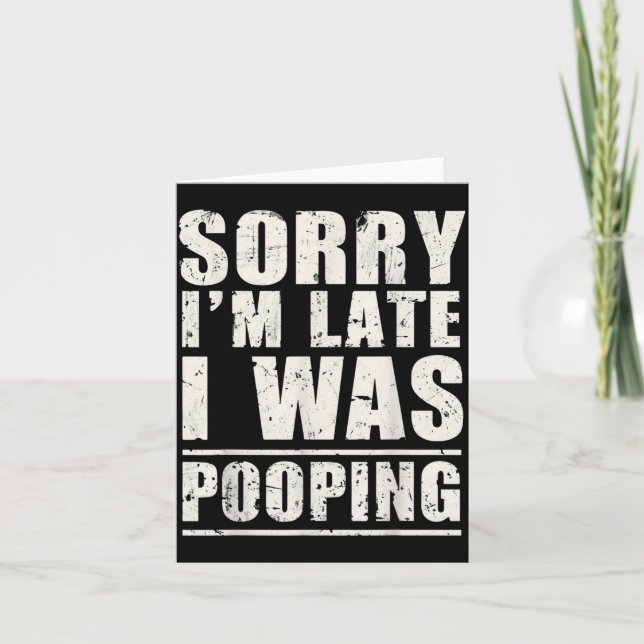 Tarjeta Sorry I'm Late I Was Ong  (Anverso)