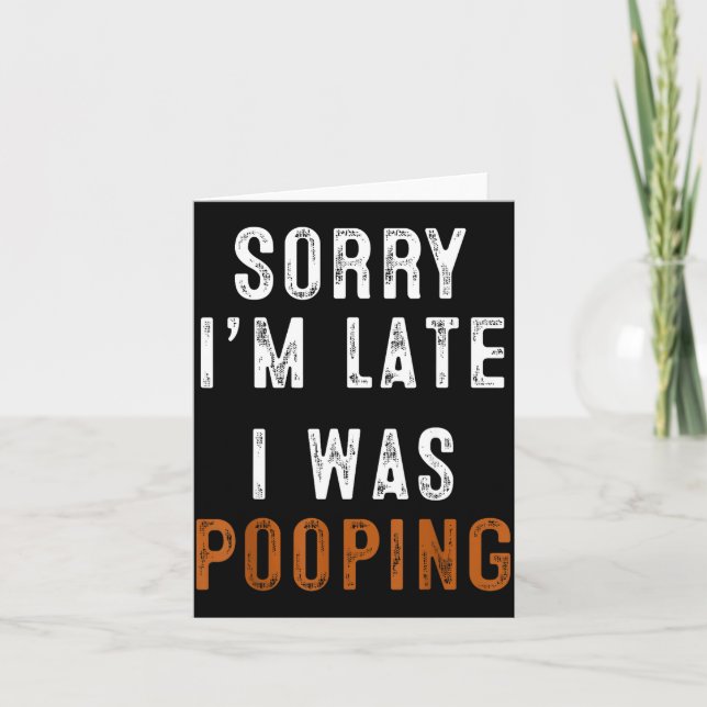 Tarjeta Sorry I'm Late I Was Ong Retro Funny Saying Humor  (Anverso)