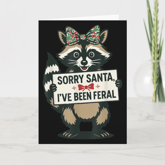 Tarjeta Sorry Santa I've Been Feral Funny Raccoon Meme Xma (Anverso)