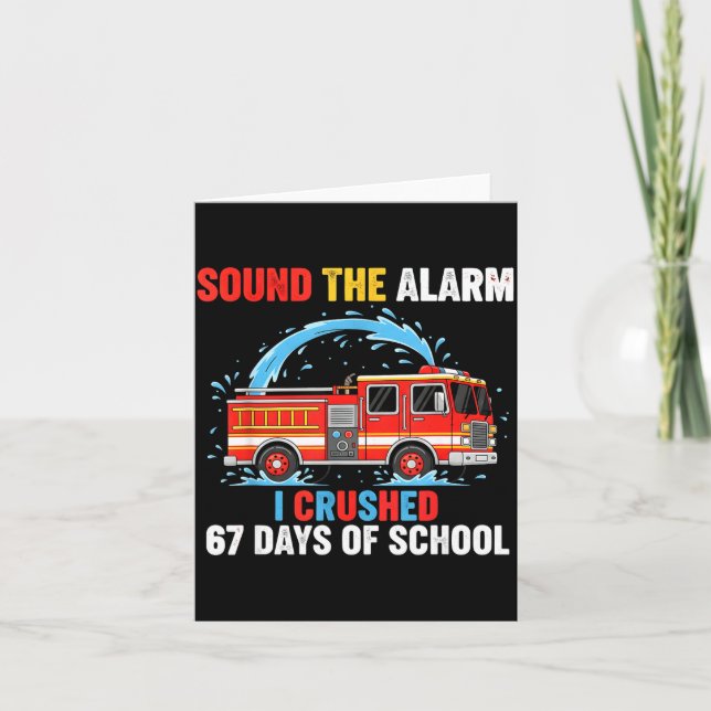 Tarjeta Sound The Alarm I Crushed 67 Days Of School Boys K (Anverso)