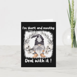 Tarjeta Soy breve y Mouthy Deal with It Gnome Halloween