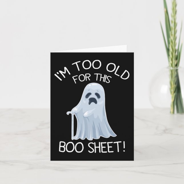 Tarjeta Soy demasiado viejo para esta hoja de boo perezosa (Anverso)