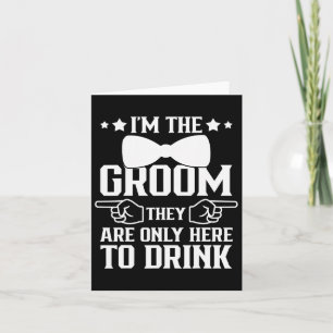 Tarjeta Soy el Groom, solo están aquí para beber algo