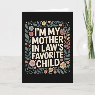 Tarjeta Soy el hijo favorito de mi suegra divertido floral