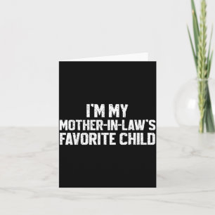 Tarjeta Soy el hijo favorito de mi suegra divertido hijo y