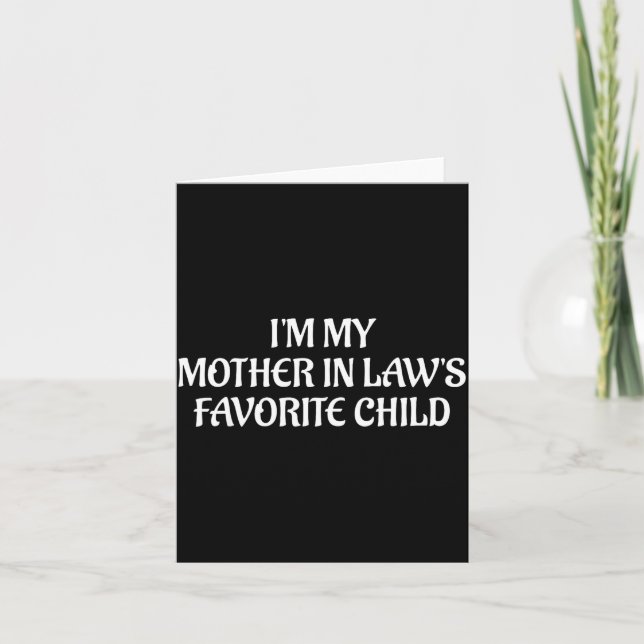 Tarjeta Soy el hijo favorito de mi suegra Familia Sarcasmo (Anverso)