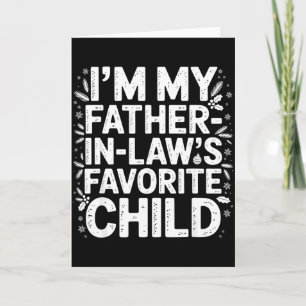 Tarjeta Soy el hijo favorito de mi suegro