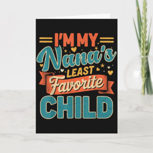 Tarjeta Soy el hijo menos favorito de mi Nana Divertido Pa