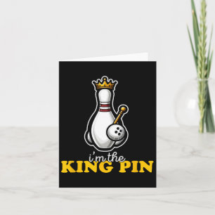 Tarjeta Soy el rey Pin Cute Kawaii Bowling Pin Funny