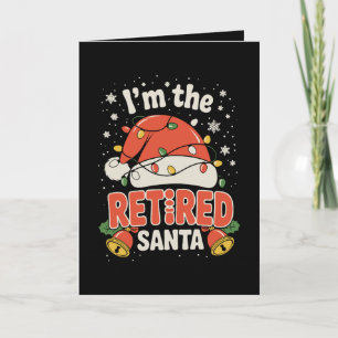 Tarjeta Soy el Santa jubilado Navidad Jubilación Xmas