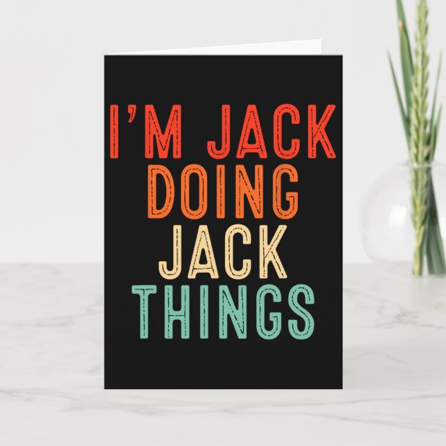 Tarjeta Soy Jack haciendo cosas de Jack regalos divertidos (Anverso)