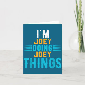 Tarjeta Soy Joey haciendo cosas de Joey llamándome Joey 