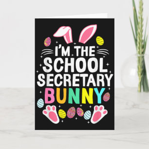 Tarjeta Soy La Secretaria Escolar Bunny Feliz Día De Pascu