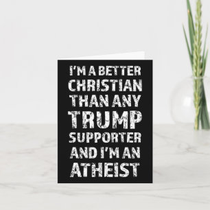 Tarjeta Soy mejor cristiano que cualquier partidario de Tr