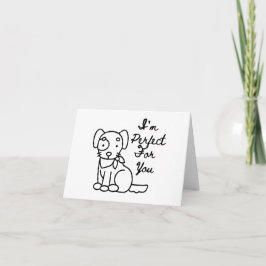 Tarjeta Soy perfecto para ti por los amantes del perro PER