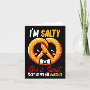 Tarjeta Soy salada, su dulce pretzel juntos es increíble