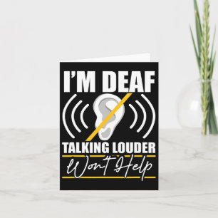 Tarjeta Soy sordo. ¡Hablar más fuerte no ayudará! Asl Deaf