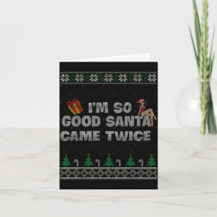 Tarjeta Soy Tan Bueno que Papá Noel Vino Dos Veces Chiste 