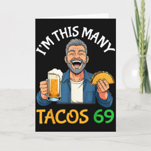 Tarjeta Soy tantos tacos hombre de 69 años bebiendo cervez