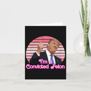Tarjeta Soy un convicto diseño de la época de Felon Trump