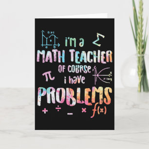Tarjeta Soy un profesor de matemáticas, por supuesto que t