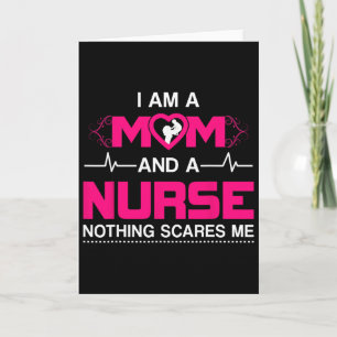 Tarjeta Soy una mamá y una enfermera nada me asusta enferm
