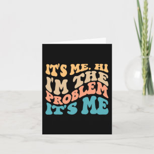 Tarjeta Soy yo, soy el problema, soy yo 4
