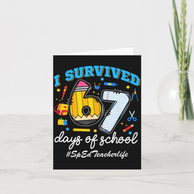 Tarjeta Sped Teacherlife I Survived 67 Days Of School Funn (Anverso)
