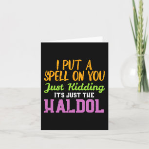 Tarjeta Spell Just Kidding Haldol Enfermera divertida Hall
