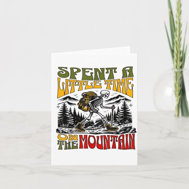 Tarjeta Spent A Little Time On The Mountain - Skeleton Hik (Anverso)