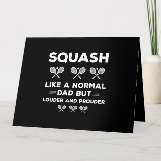 Tarjeta Squash Dad Como A Un Papá Normal Pero Más Fuerte Y (Anverso)