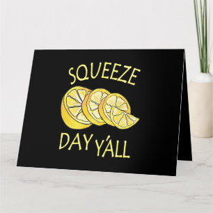 Tarjeta Squeeze Day Yall Lemonade Business