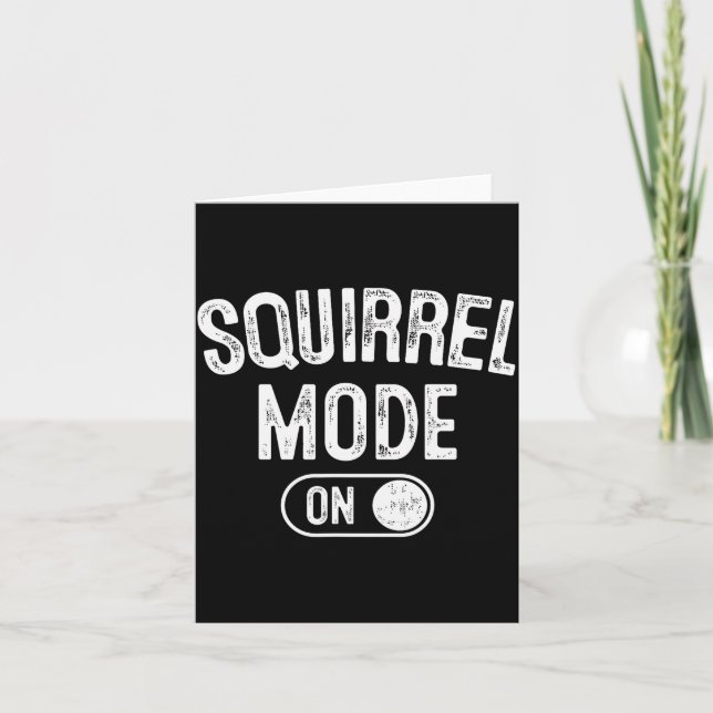 Tarjeta Squirrel Mode On Costume Funny Nut Gatherer Gift A (Anverso)