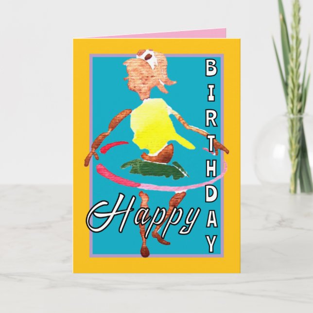 Tarjeta Stay Fexible Kiddo, Hula Hoop Happy Birday Card (Anverso)