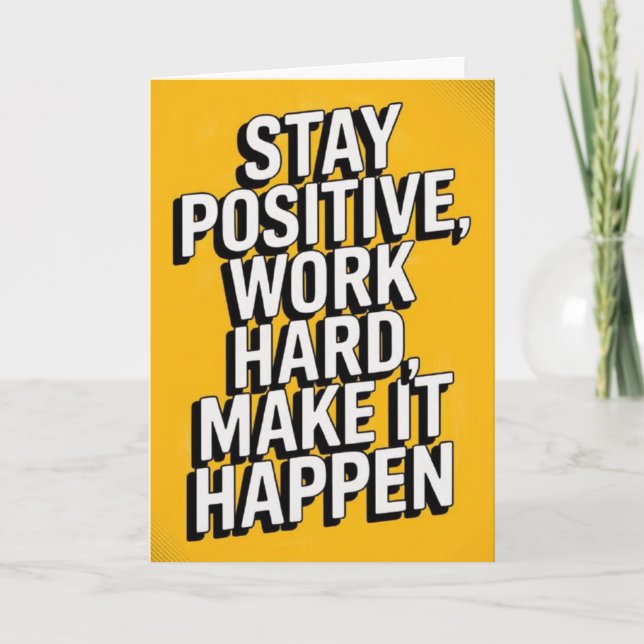 Tarjeta "Stay Positive, Work Hard" Motivational Card (Anverso)
