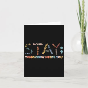 Tarjeta Stay Semicolon Mañana Te Necesita Salud Mental Aw