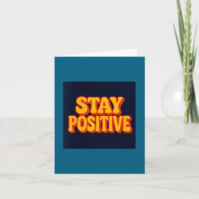 Tarjeta Stay Sitive Motivational Retro Tygraphy  (Anverso)