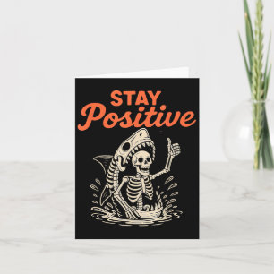 Tarjeta Stay Sitive Skeleton Shark Funny Halloween Funny