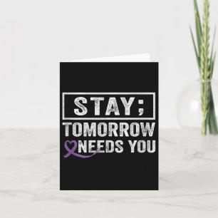Tarjeta Stay Tomorrow Te Necesita Semicolon Suicide Preven