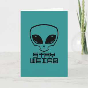 Tarjeta Stay Weird Alien Head