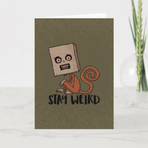 Tarjeta Stay Weird Sack Monkey