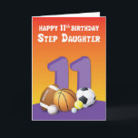 Tarjeta Step Daughter 11ª Bolas Deportivas de Cumpleaños<br><div class="desc">El número once se para alto en el centro de esta carta. Alrededor hay una variedad de bolas deportivas. Cuando a tu hijastra le encantan los juegos de pelota,  entonces esta carta es la carta perfecta para darle en su 11 cumpleaños.</div>