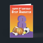 Tarjeta Step Daughter 8.ª Bolas Deportivas de Cumpleaños<br><div class="desc">Ahora que la celebración está todo planificada y lista,  por tu parte ya deberías estar poniendo tus manos en esta carta de orientación deportiva que puedes darle a tu hijastra para saludarla pronto por un feliz octavo cumpleaños.</div>
