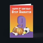 Tarjeta Step Daughter 9ª Bolas Deportivas de Cumpleaños<br><div class="desc">A una hijastra deportiva le encantará esta carta también una vez que la sorprendan en su próxima celebración de 9º cumpleaños. Una colección genial de bolas deportivas variadas se sientan al frente de esta.</div>