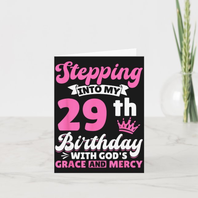 Tarjeta Stepng Into My 29th Birthday With Gods Grace And M (Anverso)